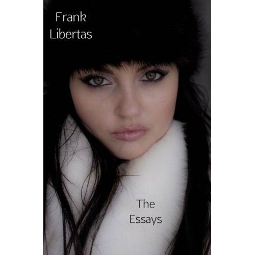 Brave New Books The Essays - Frank Libertas