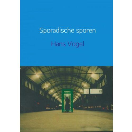 Brave New Books Sporadische Sporen - Hans Vogel