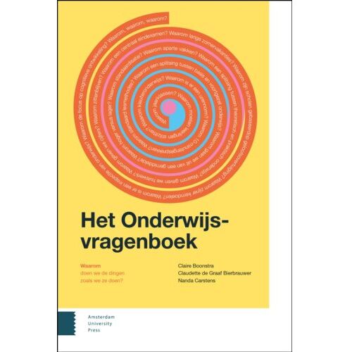 Amsterdam University Press Het Onderwijsvragenboek - Claire Boonstra