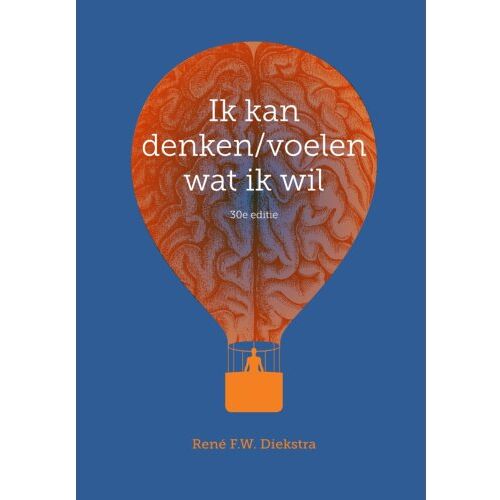 Pearson Benelux B.V. Ik Kan Denken/Voelen Wat Ik Wil - Rene F.W. Diekstra