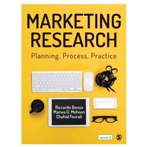 Sage Marketing Research: Planning, Process, Practice - Benzo