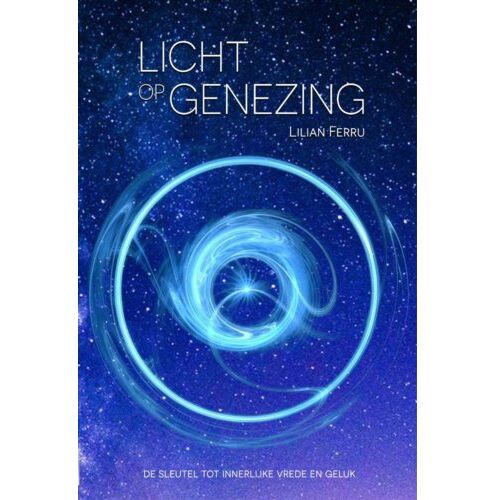 Piramidions Licht Op Genezing - Lilian Ferru