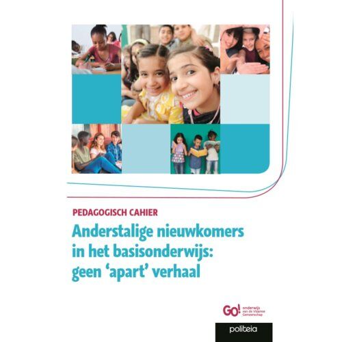 Politeia Nv Anderstalige Nieuwkomers In Het Basisonderwijs: Geen 'Apart' Verhaal - Go! Onderwijs van de Vlaamse Gem