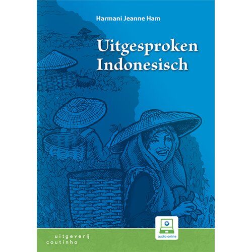 Coutinho Uitgesproken Indonesisch - Harmani Jeanne Ham