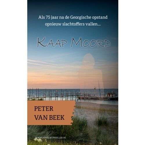 Vrije Uitgevers, De Kaap Moord - Texelse Thrillers - Peter van Beek