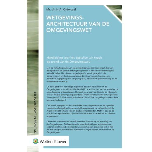 Wolters Kluwer Nederland B.V. Wetgevingsarchitectuur Van De Omgevingswet