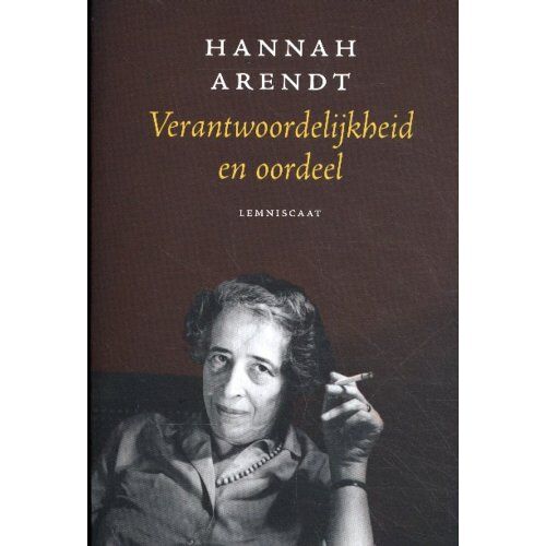 Lemniscaat B.V., Uitgeverij Verantwoordelijkheid En Oordeel - Hannah Arendt