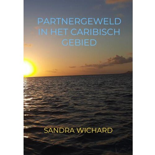 Brave New Books Partnergeweld In Het Caribisch Gebied - Sandra Wichard