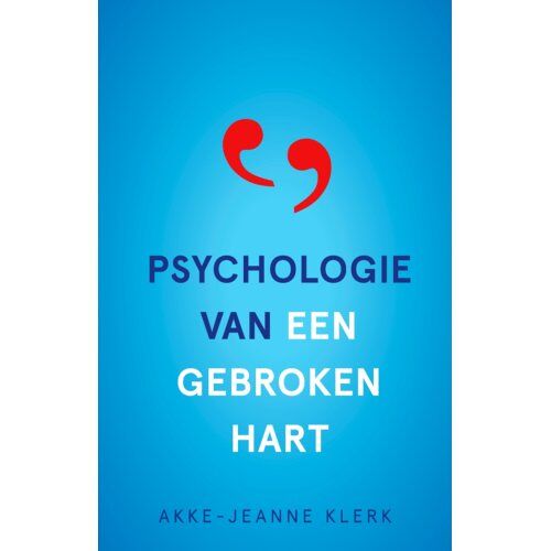 Vbk Media Psychologie Van Een Gebroken Hart - Akke-Jeanne Klerk