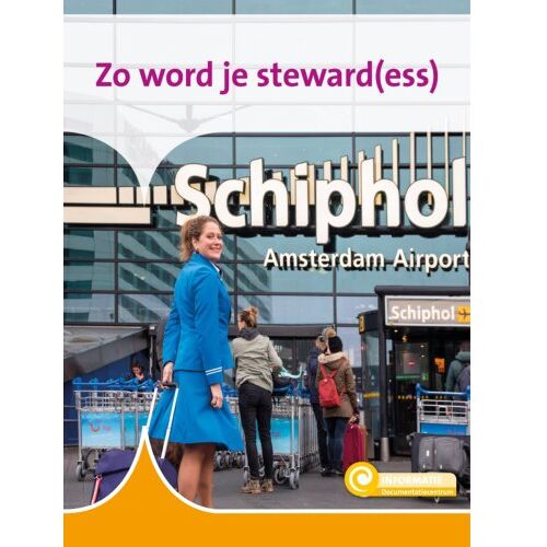 Schoolsupport Uitgeverij Bv Zo Word Je Steward(Ess) - Informatie - Zeger van Mersbergen