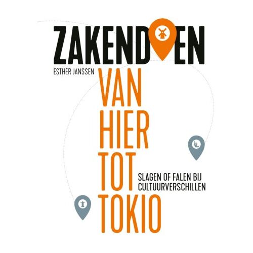 Scriptum Books Zakendoen Van Hier Tot Tokio - Esther Janssen