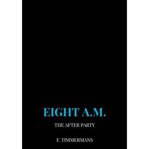 Brave New Books Eight A.M. - F. Timmermans