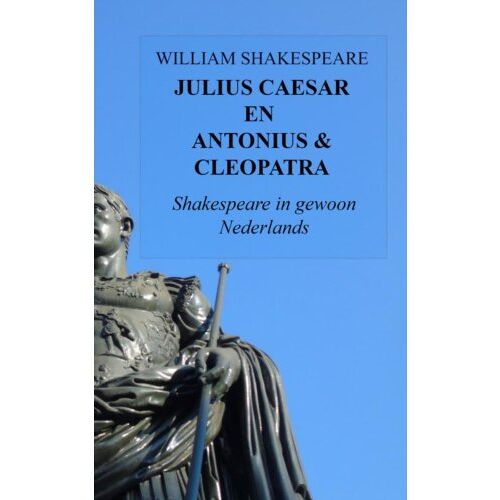 Brave New Books Julius Caesar En Antonius & Cleopatra - William Shakespeare