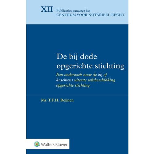 Wolters Kluwer Nederland B.V. De Bij Dode Opgerichte Stichting