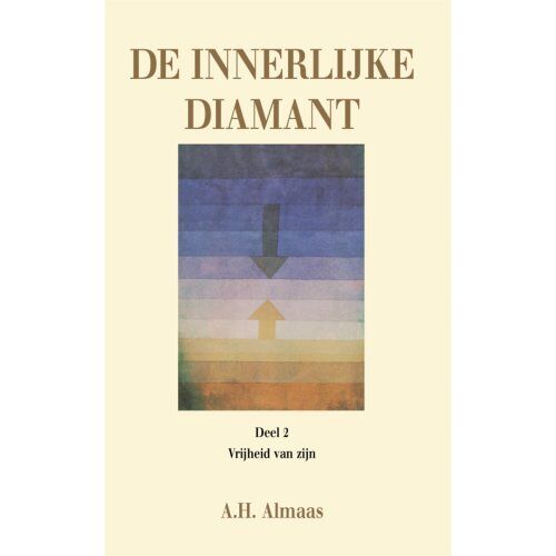 Gottmer Uitgevers Groep B.V. De Vrijheid Van Zijn / De Vrijheid Van Zijn - De Innerlijke Diamant - A.H. Almaas