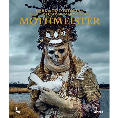 Terra - Lannoo, Uitgeverij Dark And Dystopian Post­mortem Fairy Tales - Mothmeister