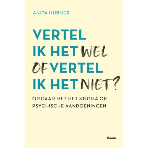 Koninklijke Boom Uitgevers Vertel Ik Het Wel Of Vertel Ik Het Niet? - Anita Hubner