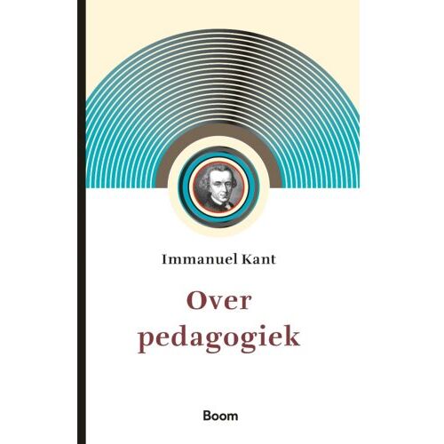 Koninklijke Boom Uitgevers Over Pedagogiek - Immanuel Kant