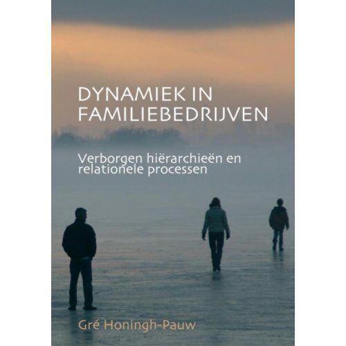 Brave New Books Dynamiek In Familiebedrijven - Greta Honingh-Pauw