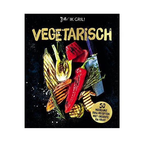 Lantaarn Publishers Vegetarisch - Ja, Ik Gril