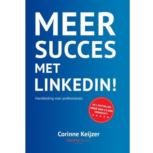 Uitgeverij Some Books Meer Succes Met Linkedin! - Corinne Keijzer