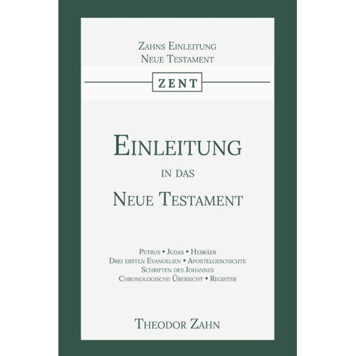 Importantia Publishing Einleitung In Das Neue Testament - Einleitung In Das Neue Testament - Theodor Zahn