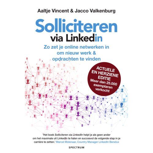 Uitgeverij Unieboek ! Het Spectr Solliciteren Via Linkedin - Aaltje Vincent, Mw. A.