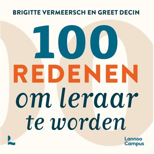 Terra - Lannoo, Uitgeverij 100 Redenen Om Leraar Te Worden - Brigitte Vermeersch