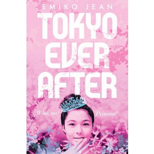 Macmillan Uk Tokyo Ever After (01): Tokyo Ever After - Emiko Jean