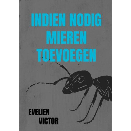 Brave New Books Indien Nodig Mieren Toevoegen - Evelien Victor