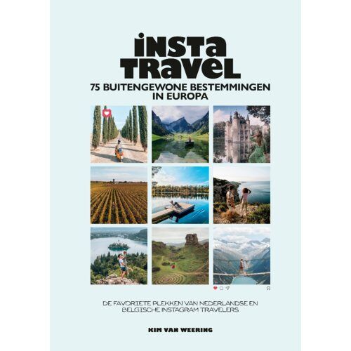 Vbk Media Insta Travel - 75 Buitengewone Bestemmingen In Europa - Kim van Weering