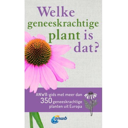 Vbk Media Welke Geneeskrachtige Plant Is Dat? Anwb Geneeskrachtige Plantengids - Welke Is Dat? - Wolfgang Hensel