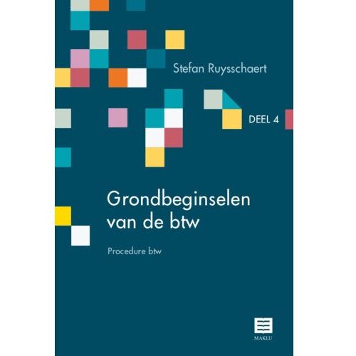 Maklu, Uitgever Procedure Btw - Grondbeginselen Van De Btw - Stefan Ruysschaert