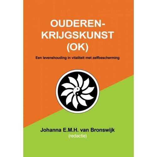 Mijnbestseller B.V. Ouderenkrijgskunst (Ok) - Johanna E.M.H. Van Bronswijk