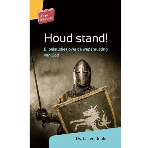 Jongbloed Uitgeverij Bv Houd Stand! - Artios Bijbelstudies - J.J. ten Brinke