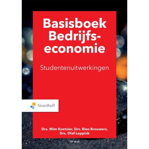 Noordhoff Basisboek Bedrijfseconomie Uitwerkingen - M.P. Brouwers