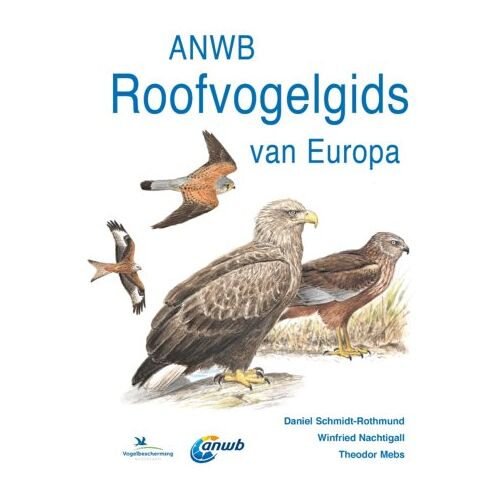 Vbk Media Anwb Roofvogelgids Van Europa - Anwb Natuurgidsen - Theodor Mebs