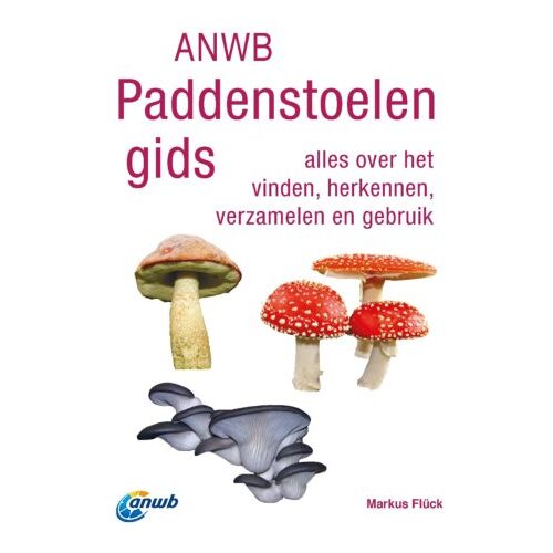 Vbk Media Anwb Paddenstoelengids - Anwb Natuurgidsen - Markus Flück