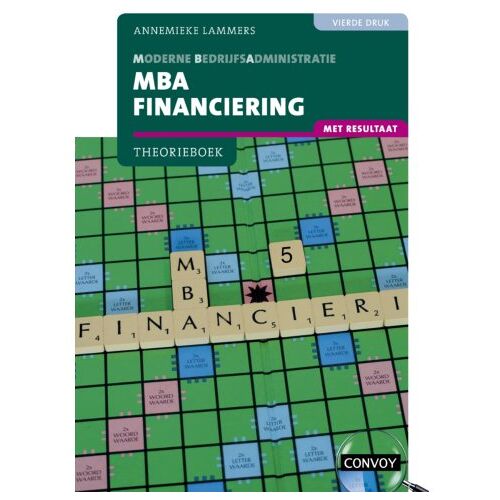 Convoy Uitgevers Bv Mba Financiering Met Resultaat / 4e Druk / Theorieboek - A. Lammers