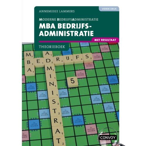 Convoy Uitgevers Bv Mba Bedrijfsadministratie Met Resultaat / 4e Druk / Theorieboek - A. Lammers