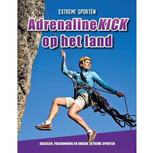 Schoolsupport Uitgeverij Bv Adrenalinekick Op Het Land - Extreme Sporten - Erin Butler