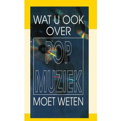 Importantia Publishing Wat U Ook Over Popmuziek Moet Weten - J.I. van Baaren