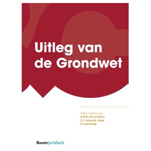 Boom Uitgevers Den Haag Uitleg Van De Grondwet - Commentaar & Context