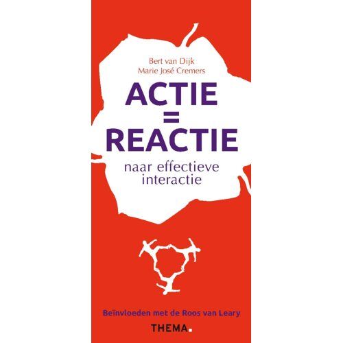 Uitgeverij Thema Actie Is Reactie - Bert van Dijk