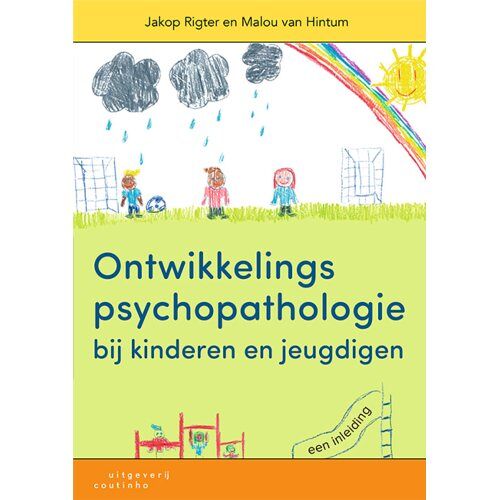 Coutinho Ontwikkelingspsychopathologie Bij Kinderen En Jeugdigen - Jakop Rigter