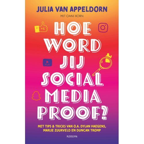 Wpg Kindermedia Hoe Word Jij Social Media Proof? - Julia van Appeldorn
