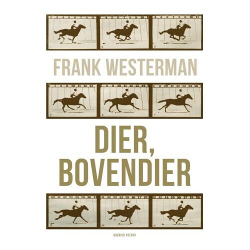 Singel Uitgeverijen Dier, Bovendier - Frank Westerman