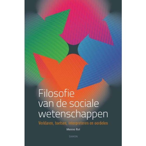 Uitgeverij Damon Vof Filosofie Van De Sociale Wetenschappen - Menno Rol