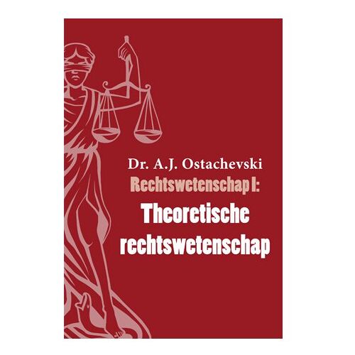 U2pi Bv Theoretische Rechtswetenschap - Rechtswetenschap - A.J. Ostachevski