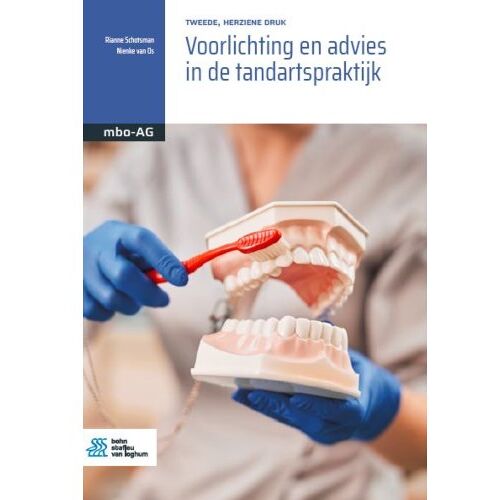 Springer Media B.V. Voorlichting En Advies In De Tandartspraktijk - Basiswerk Ag - Rianne Schotsman